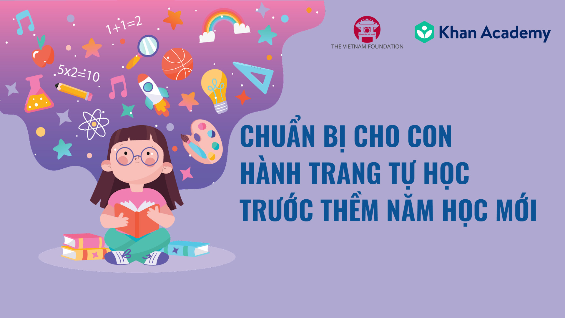 Khan Academy Vietnam tổ chức sự kiện online “Chuẩn bị hành trang kỹ